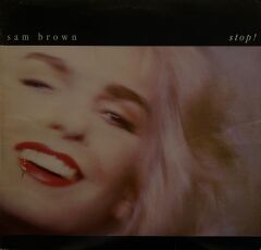 Sam Brown – Stop! 1988 BASKI LP