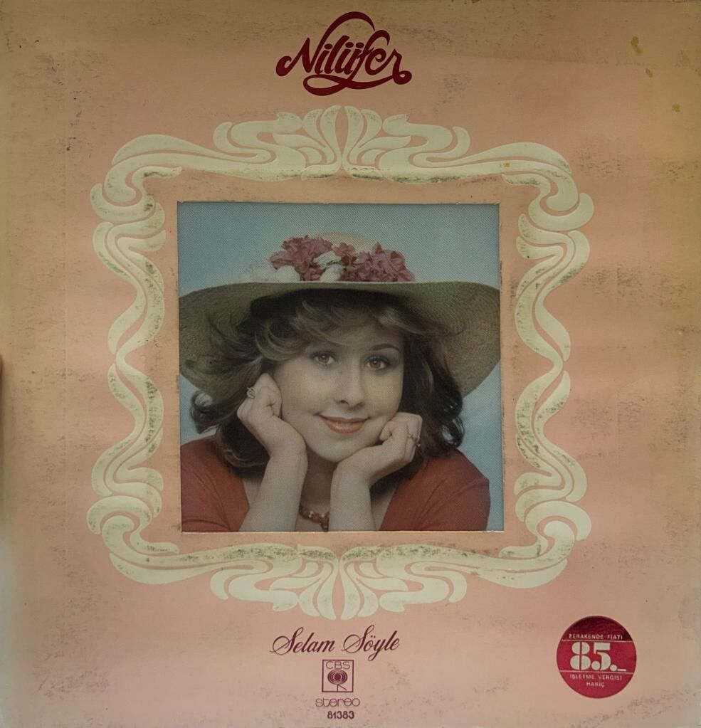 Nilüfer – Selam Söyle -Son Arzum Bu Albümde 1976 BASKI LP