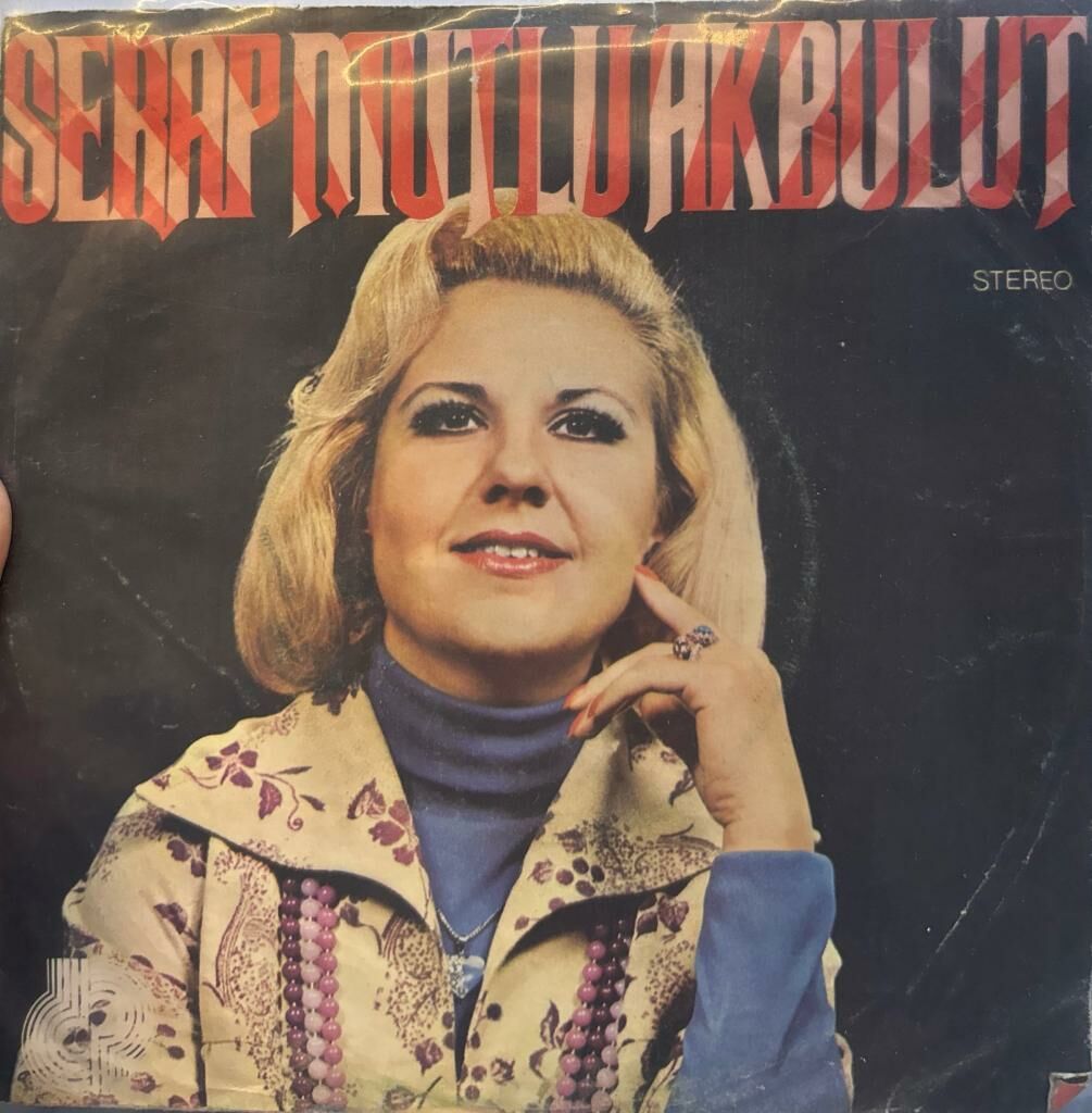 Serap Mutlu Akbulut – Dertli / Batan Gün Kana Benziyor 1970LER BASKI 45LİK