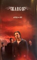Kargo ‎– Ateş Ve Su 2004 BASKI KASET