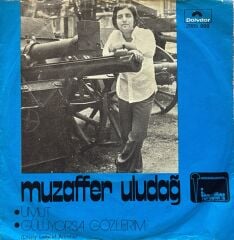 Muzaffer Uludağ – Umut / Gülüyorsa Gözlerim 45'lik