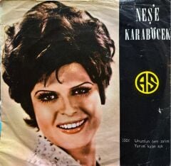 Neşe Karaböcek ‎– Yarım Kalan Aşk / Unuttun Beni Zalim Dönem Baskı 45lik
