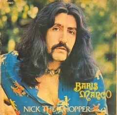 Barış Manço – Nick The Chopper