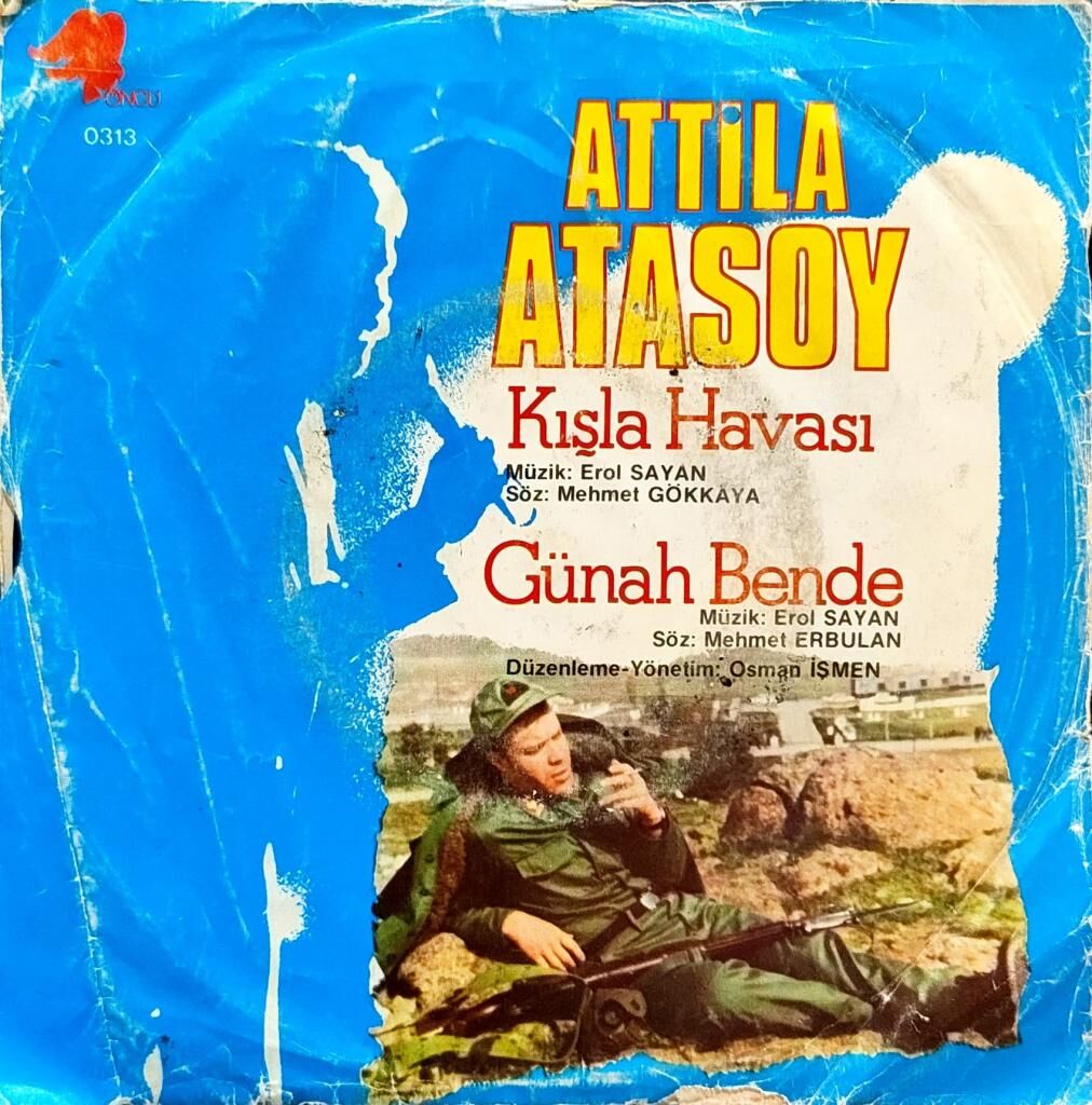 Attila Atasoy – Kışla Havası / Günah Bende 45'lik