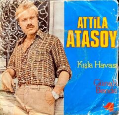 Attila Atasoy – Kışla Havası / Günah Bende 45'lik