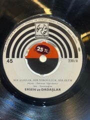 Ersen ve Dadaşlar ‎– Bir Ayrılık Bir Yoksulluk Bir Ölum / Yedin Beni 1974 BASKI 45LİK