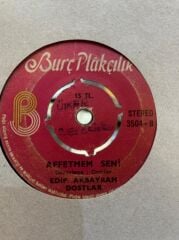 Edip Akbayram & Dostlar – Mehmet Emmi / Affetmem Seni 1976 BASKI 45lik