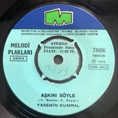 Yasemin Kumral – Ağla Ağla / Aşkını Söyle 1973 Baskı 45 lik