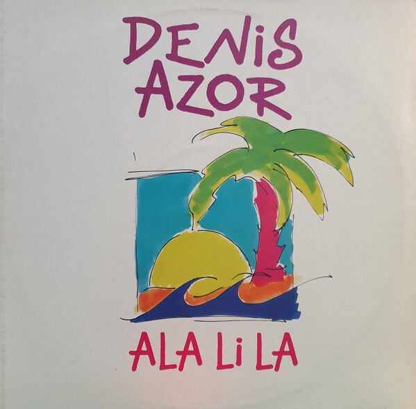 Denis Azor – Ala Li La