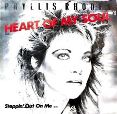 Phyllis Rhodes – Heart Of My Soul / Steppin' Out On Me