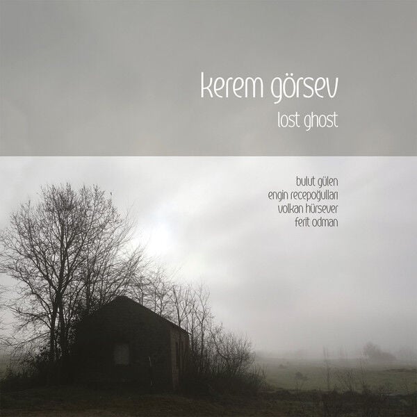 Kerem Görsev – Lost Ghost