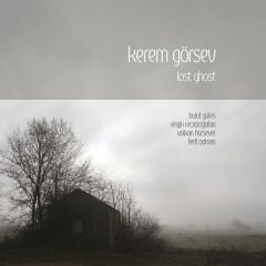 Kerem Görsev – Lost Ghost