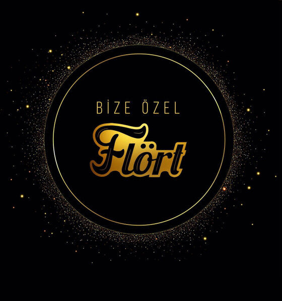 Flört – Bize Özel