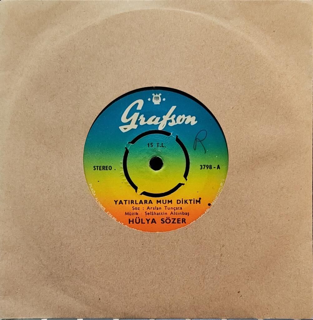 Hülya Sözer – Yatırlara Mum Diktim / Sen Eskiden Öyle Miydin 45'lik