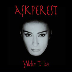 Yıldız Tilbe – Aşkperest