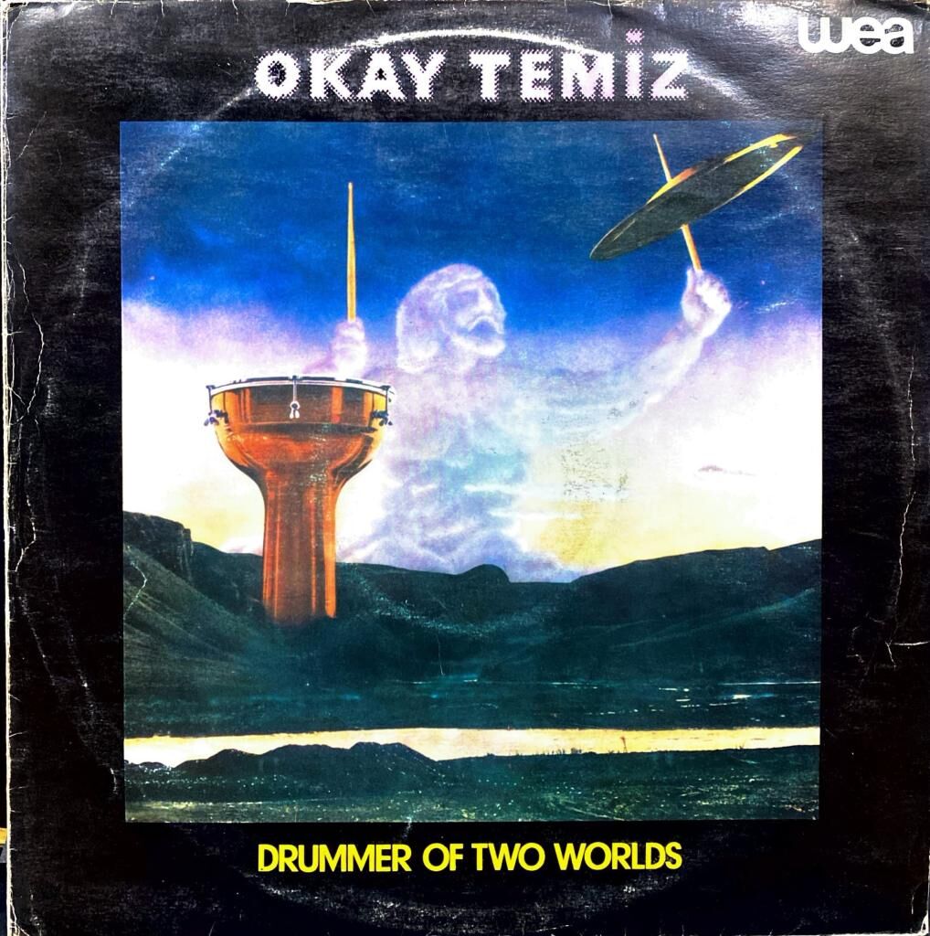 Okay Temiz – Drummer Of Two Worlds