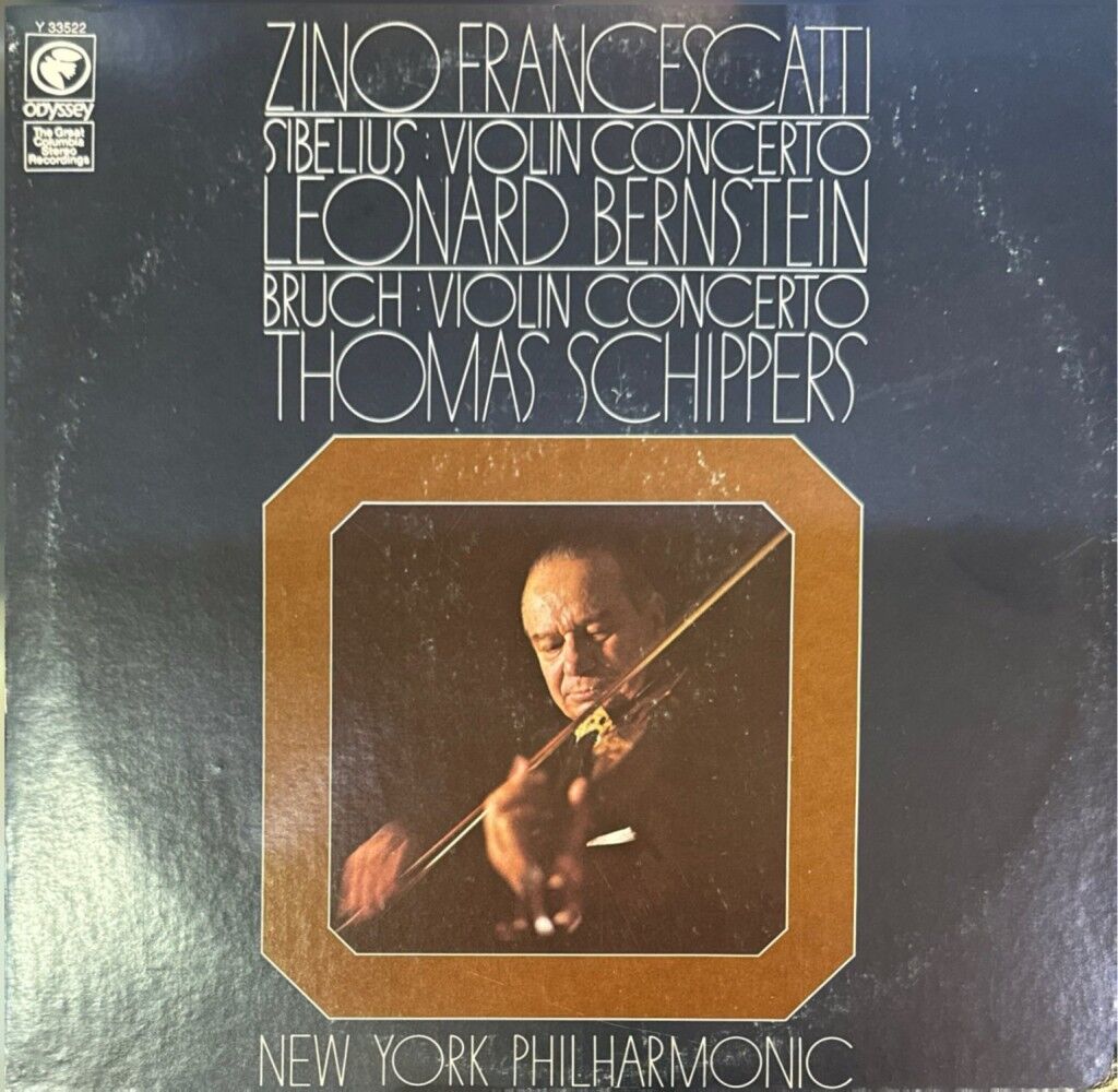 Zino Francescatti Plays Sibelius* With Leonard Bernstein - Bruch* With Thomas Schippers / New York Philharmonic – Violin Concerto / Violin Concerto