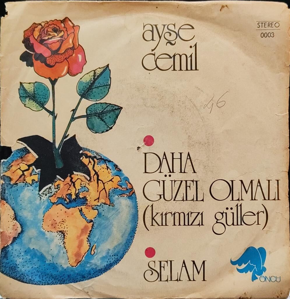 Ayşe Cemil – Daha Güzel Olmalı (Kırmızı Güller) / Selam 45'lik