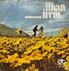 İlhan İrem – Anlasana 45'lik