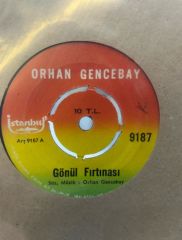Orhan Gencebay – Gönül Fırtınası / Severek Ayrılalım 1971 BASKI 45LİK