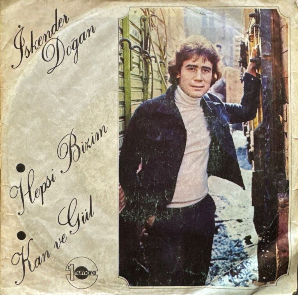 İskender Doğan – Hepsi Bizim / Kan Ve Gül 45'lik