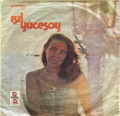 Işıl Yücesoy – Sen Seni / Bir Var Bir Yok 45'lik