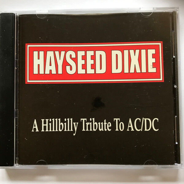 DİKKAT CD Hayseed Dixie – A Hillbilly Tribute To AC/DC CD