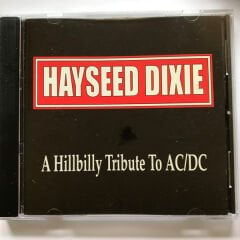 DİKKAT CD  Hayseed Dixie – A Hillbilly Tribute To AC/DC CD