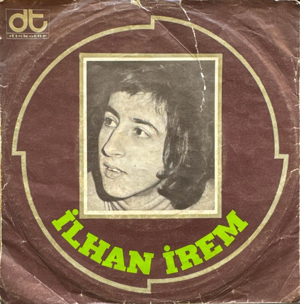 İlhan İrem – Bazen Neşe Bazen Keder / Birleşsin Bütün Eller 45'lik