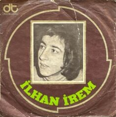 İlhan İrem – Bazen Neşe Bazen Keder / Birleşsin Bütün Eller 45'lik