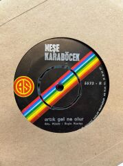 Neşe Karaböcek ‎– Büyük Aşkların Kaderi / Artık Gel Ne Olur 1970LER BASKI 45LİK