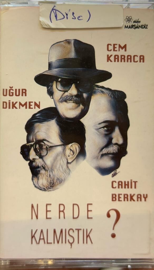 KASET Cem Karaca, Cahit Berkay & Uğur Dikmen ‎– Nerde Kalmıştık? 1992 BASKI KASET