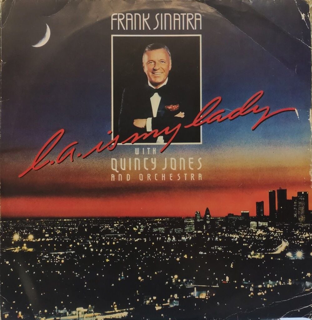 Frank Sinatra & Quincy Jones And His Orchestra – L.A. Is My Lady