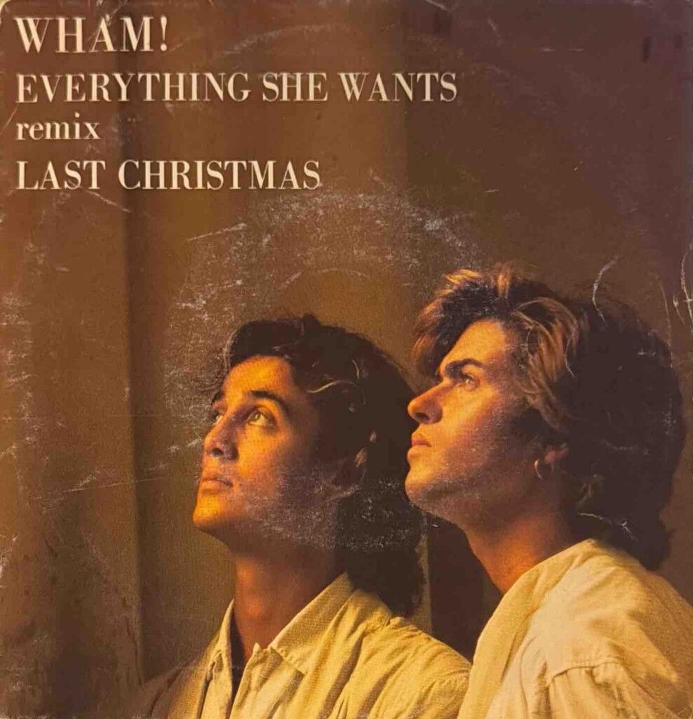 Wham – Everything She Wants (Remix) / Last Christmas 45'lik