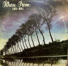 İlhan İrem – (1973-1976) Yazık Oldu Yarınlara LP