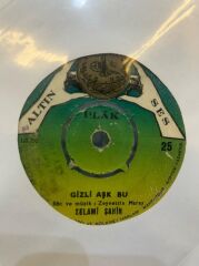 Selami Şahin ‎– İnleyen Nağmeler / Gizli Aşk Bu 1960LAR BASKI 45LİK