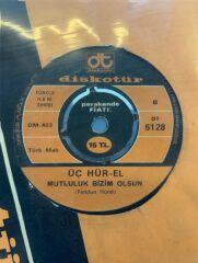 3 Hür-El – Hoptirinom / Mutluluk Bizim Olsun 1974 TÜRK BASKI 45LİK