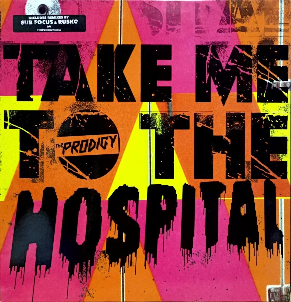The Prodigy – Take Me To The Hospital Prodigy Maxi Single