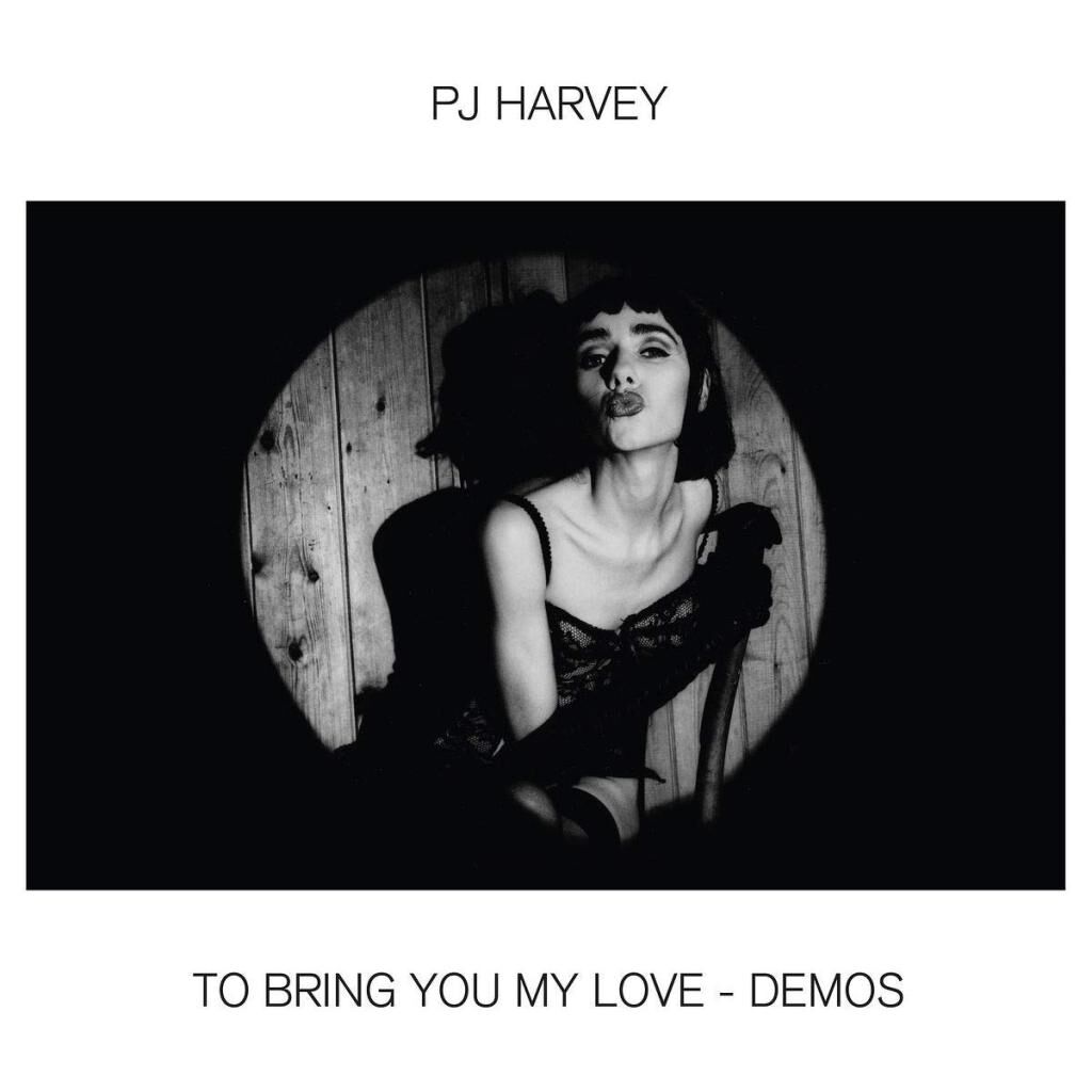 Pj Harvey To Bring You My Love - Demos - Plak