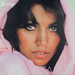 Seyyal Taner – Naciye
