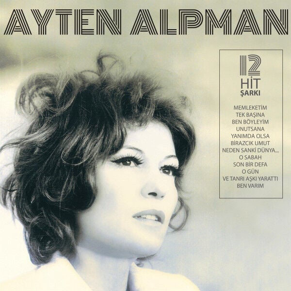 Ayten Alpman – 12 Hit Şarkı