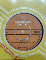 Rana Alagöz - Herşey Bitmiştir Artık/Sevgiliye 45lik