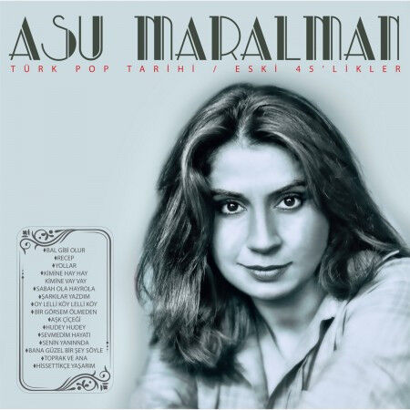 Asu Maralman – Türk Pop Tarihi / Eski 45'likler
