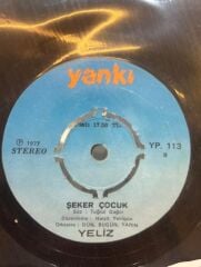 Yeliz ‎– İsterim Ki / Şeker Çocuk 1977 TÜRKÇE POP FUNK 45LİK