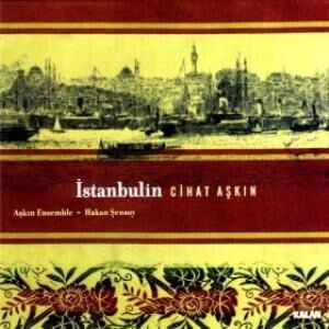 DİKKAT CD  Cihat Aşkın – İstanbulin CD