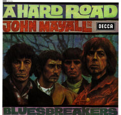 John Mayall & The Bluesbreakers – A Hard Road