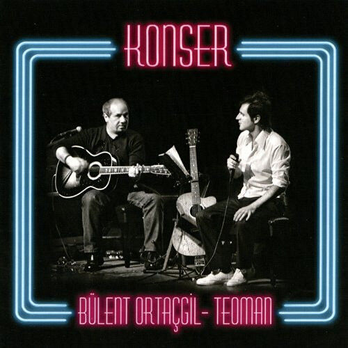 Bülent Ortaçgil & Teoman – Konser