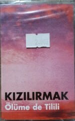 Kızılırmak – Ölüme De Tilili KASET