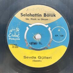 Selahattin Bölük – Sevda Gülleri / Gülhan 45LİK