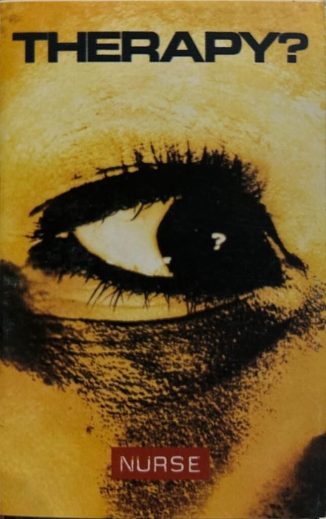 Kaset - Therapy? - Nurse Kaset